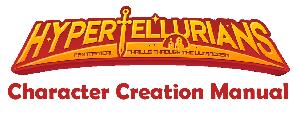 Hypertellurians Character Creation Manual