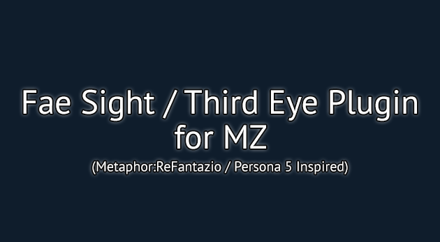 Fae Sight / Third Eye Plugin - RPG Maker MZ