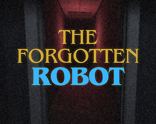 The forgotten robot