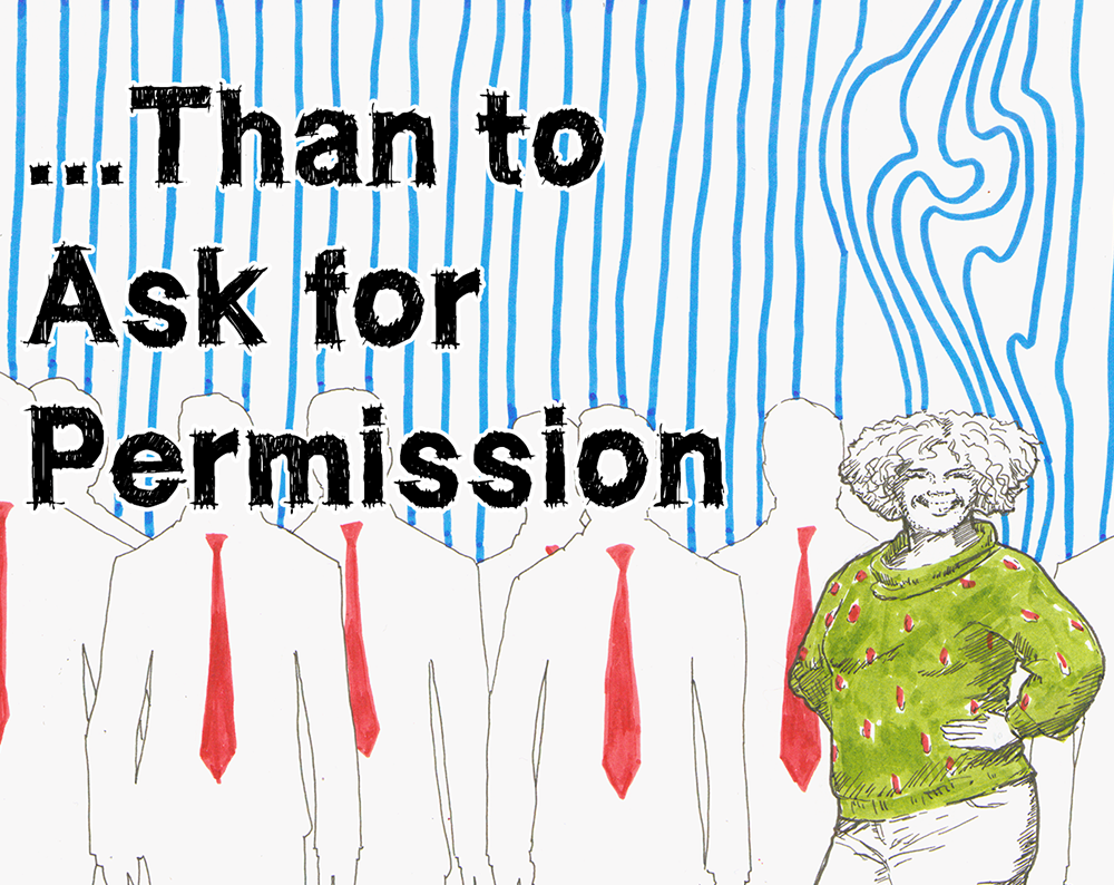 Cover image for ...than to Ask for Permission