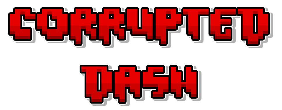 Corrupted Dash