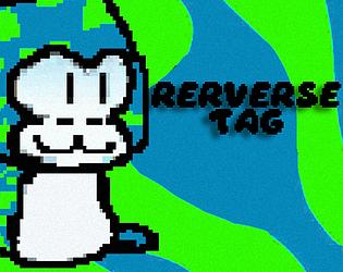 Rerverse Tag