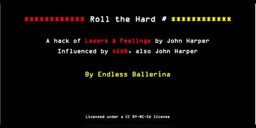 Cover image for Roll the Hard # - a Lasers & Feelings/AGON hack