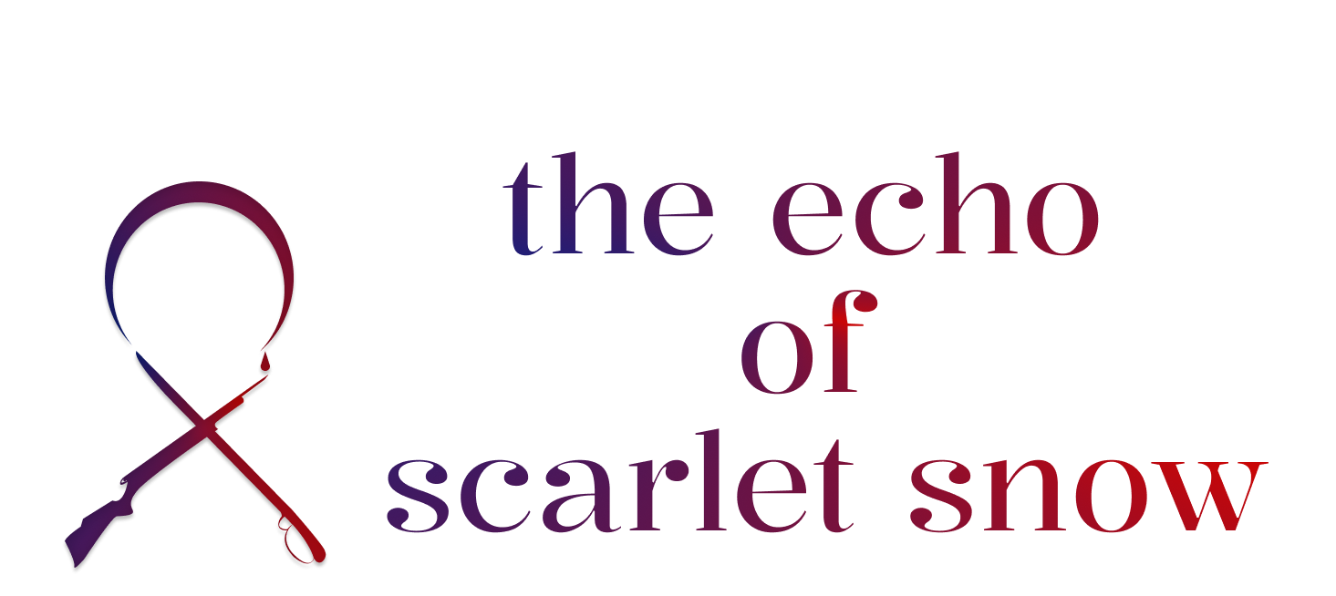 The Echo Of Scarlet Snow