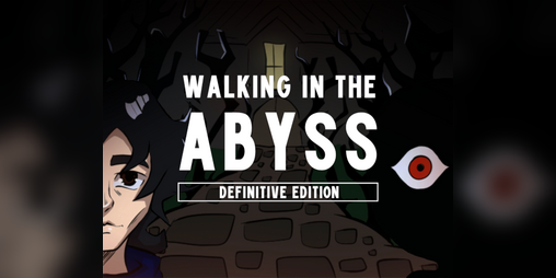 Cover image for Walking In The Abyss - Definitive Edition