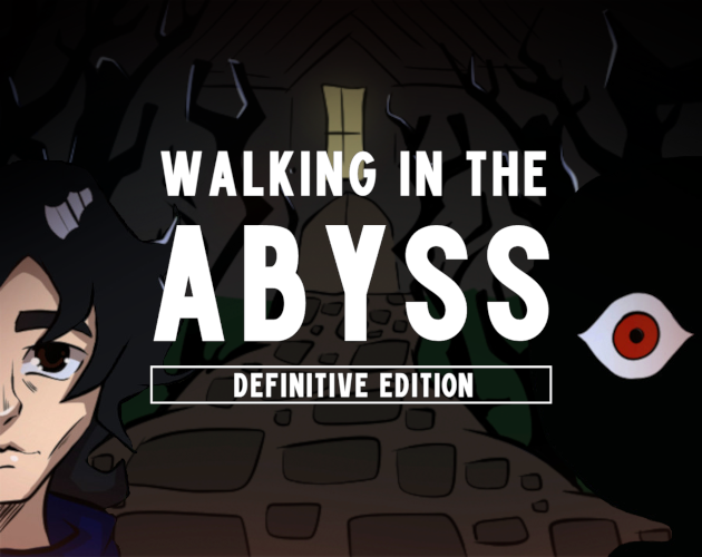 Walking In The Abyss - Definitive Edition