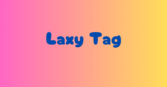 Laxy Tag