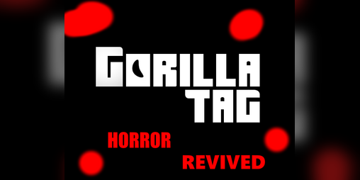 Cover image for Gorilla Tag Horror Revived OFFICAL
