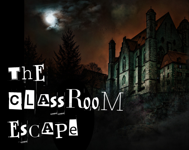 The Classroom Escape (An Escape Room)