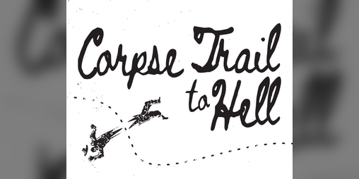 Cover image for Corpse Trail to Hell