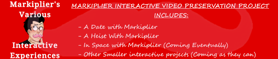 Markiplier Interactive Video Preservation Project