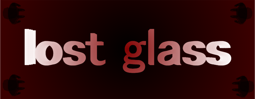 Lost Glass