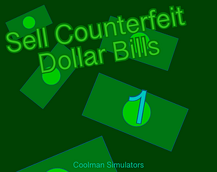 Sell Counterfeit Dollar Bills Simulator