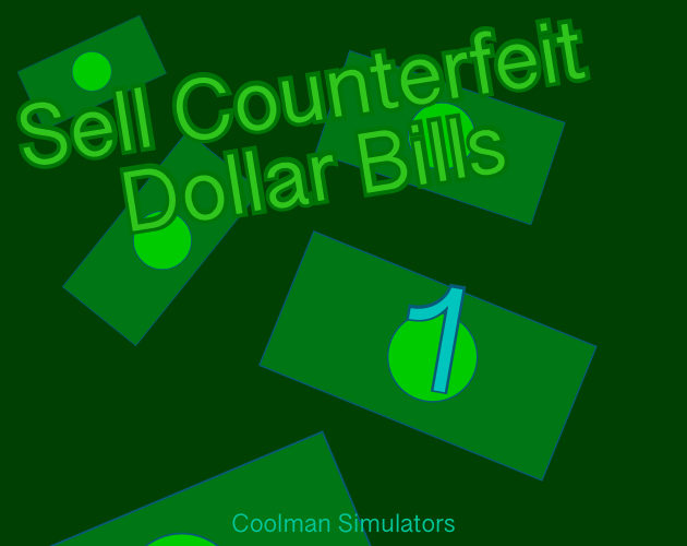 Cover image for Sell Counterfeit Dollar Bills Simulator
