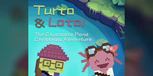Cover image for Turto & Lotol: The Chocolate Pond Christmas Adventure!