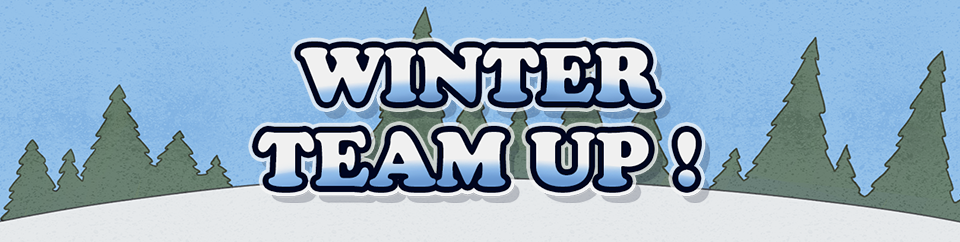 Winter Team UP !