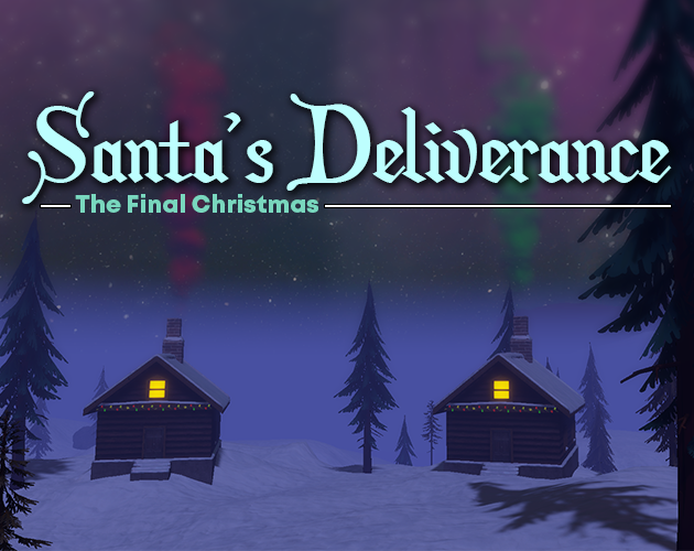 Santa's Deliverance - The Final Christmas