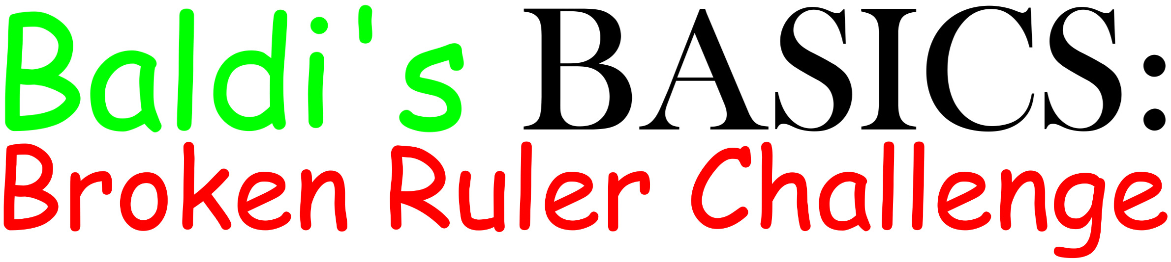 Baldi's Basics: Broken Ruler Challenge