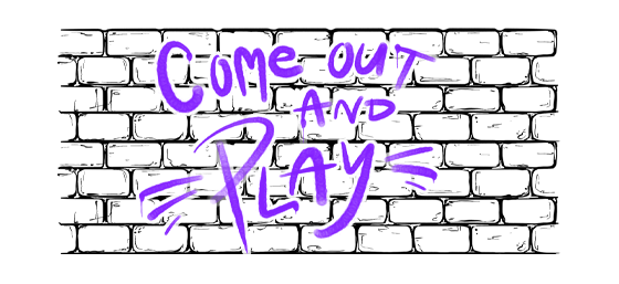 Come Out and Play