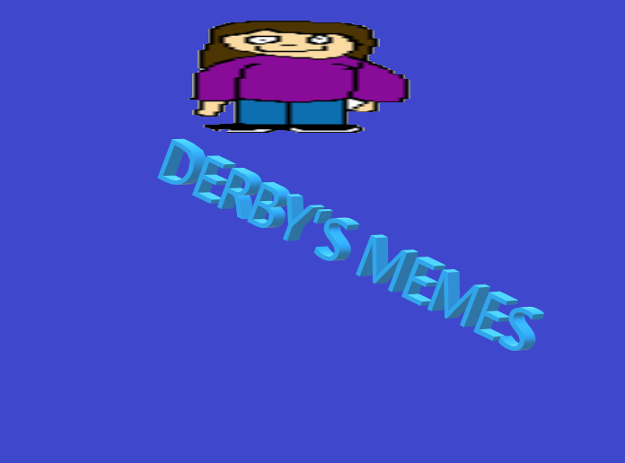 Derby's Memes