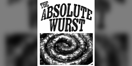 Cover image for The Absolute Wurst | Frontier Scum