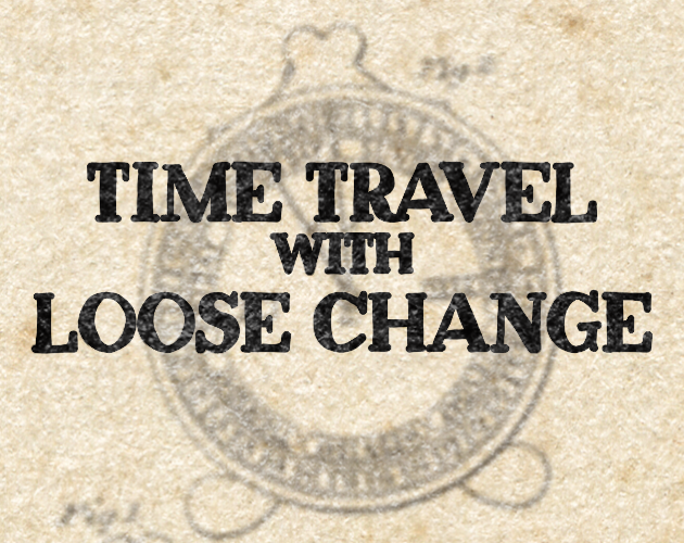 Cover image for Time travel with loose change