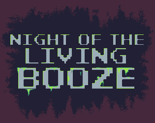 Night of the Living Booze