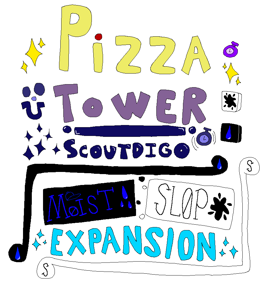 Pizza tower Scoutdigo: MOIST and SLOP expansion