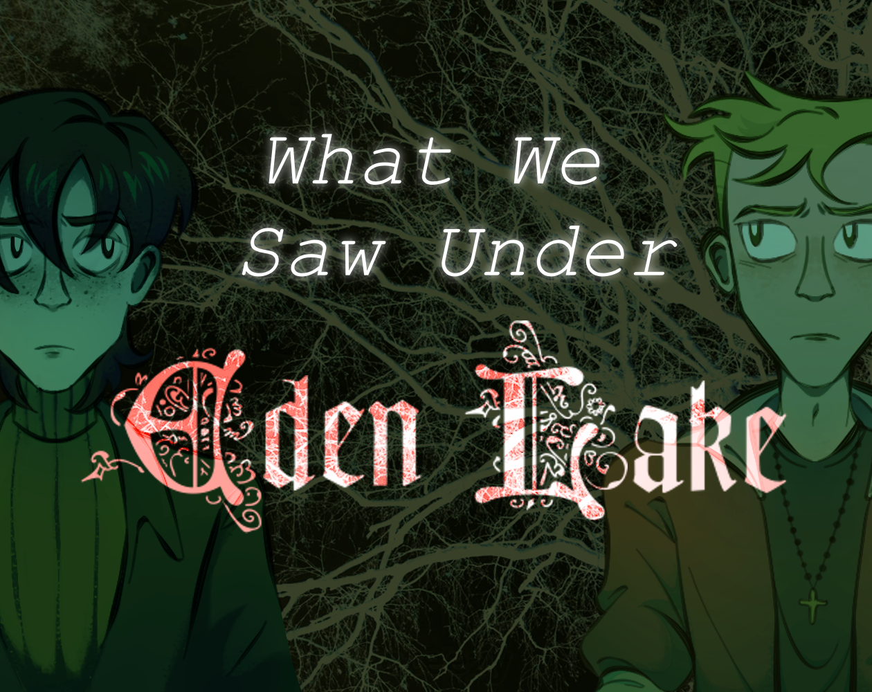 Cover image for WHAT WE SAW UNDER EDEN LAKE
