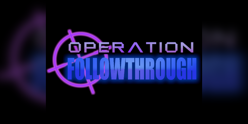 Cover image for Operation: Followthrough