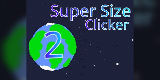 Cover image for Super Size Clicker 2