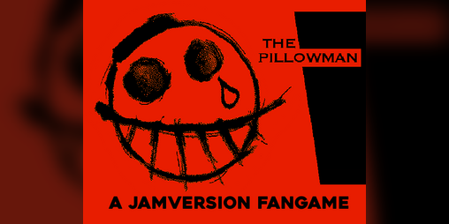 Cover image for The Pillowman Fangame (Jam Version)
