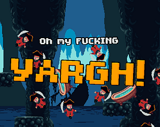 Oh my fucking Yargh!
