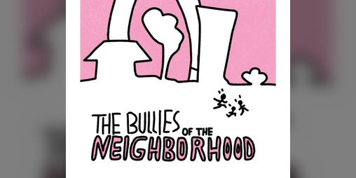 Cover image for The Bullies Of The Neighborhood