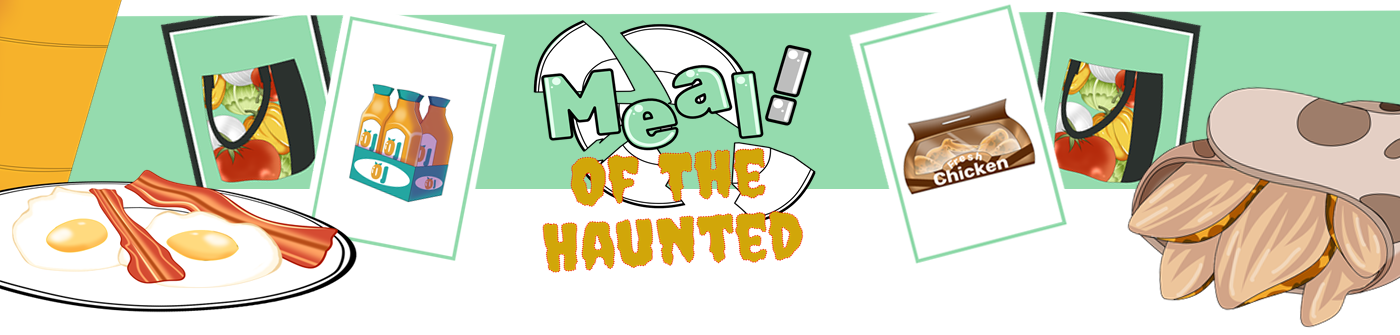 Meal! Of the Haunted