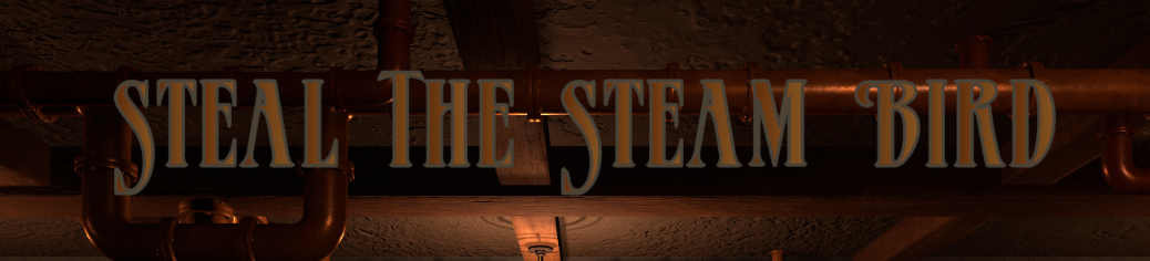 Steal The Steambird