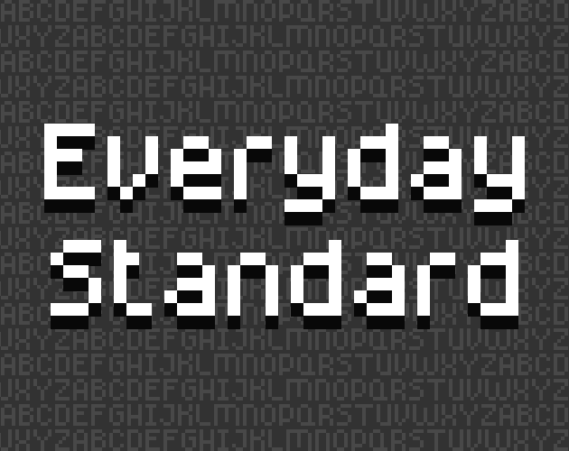 Everyday Standard - 7x6 Pixel Font by VEXED