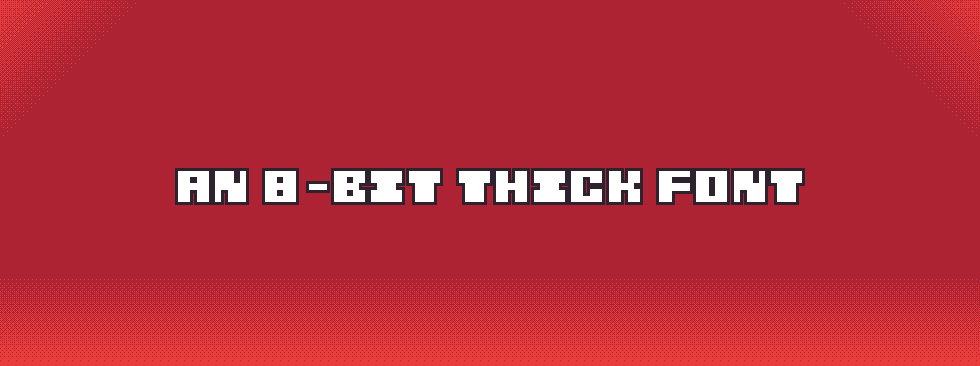 8-bit thick font