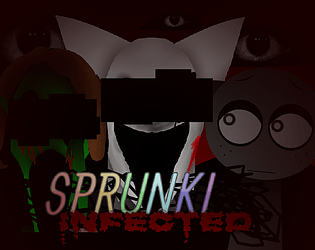 Sprunki but the infection starts…