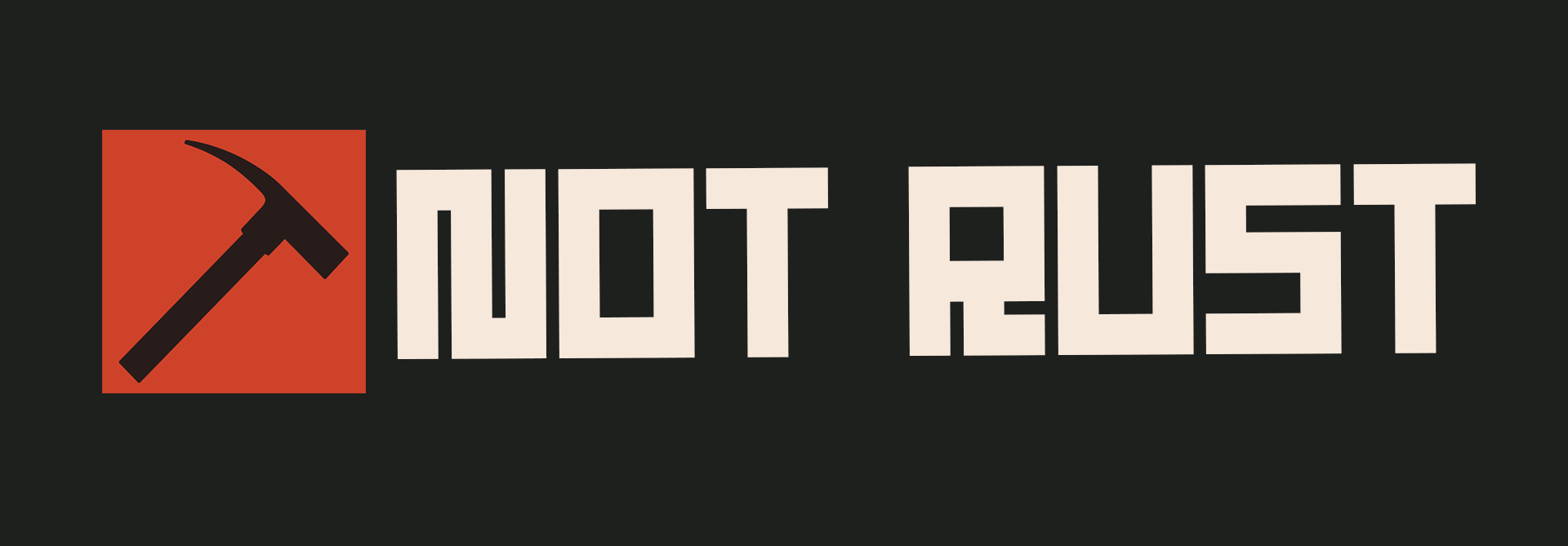 Not Rust
