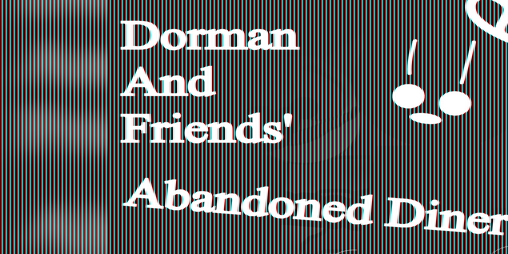 Cover image for Dorman & Friends' Abandoned Diner