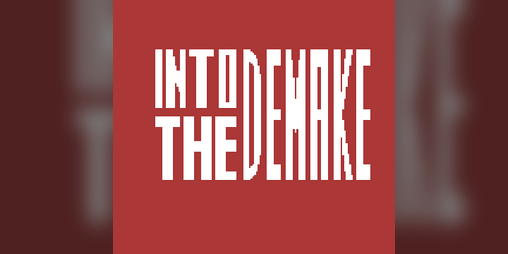 Cover image for INTO THE DEMAKE