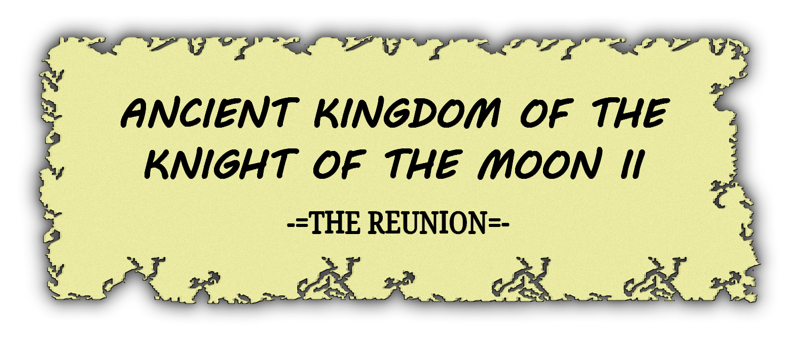 Ancient Kingdom of the Knight of the Moon II: The Reunion