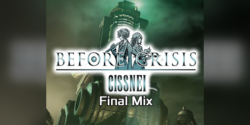 Cover image for Before Crisis: Cissnei -Final Mix- (Final Fantasy 7)
