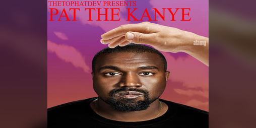 Cover image for Pat The Kanye!