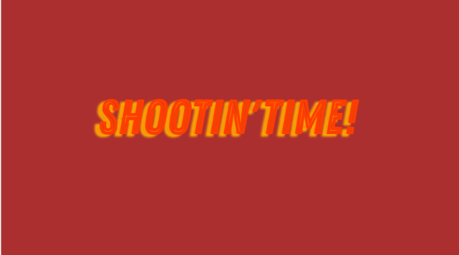 SHOOTIN'TIME! (REDONE)