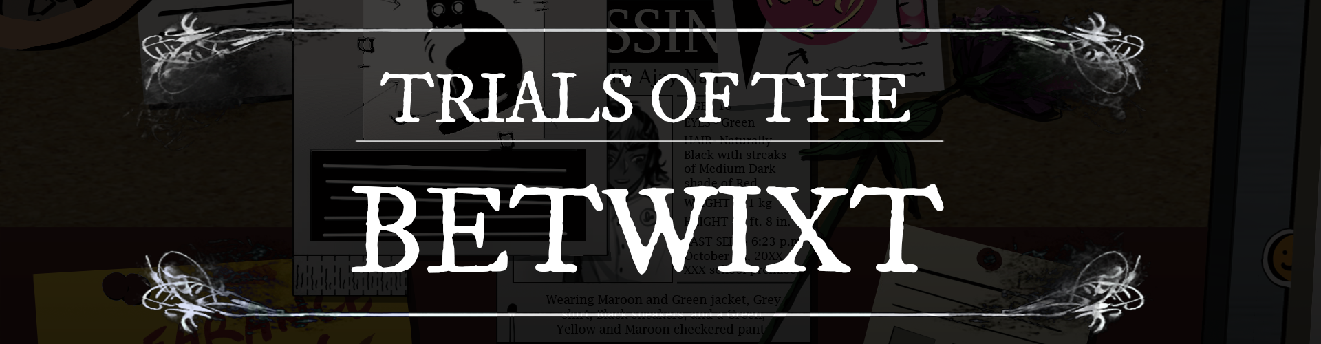 Trials of the Betwixt