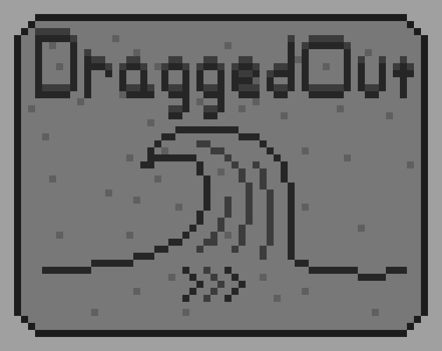 Dragged Out by Adam Baker for Timdred Jam COMMUNITIES UNITE! itch.io