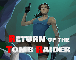 Return of the Tomb Raider
