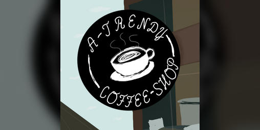 Cover image for A Trendy Coffee Shop